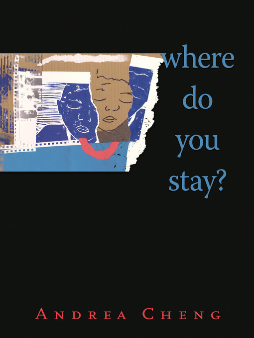 Title details for Where Do You Stay? by Andrea Cheng - Available